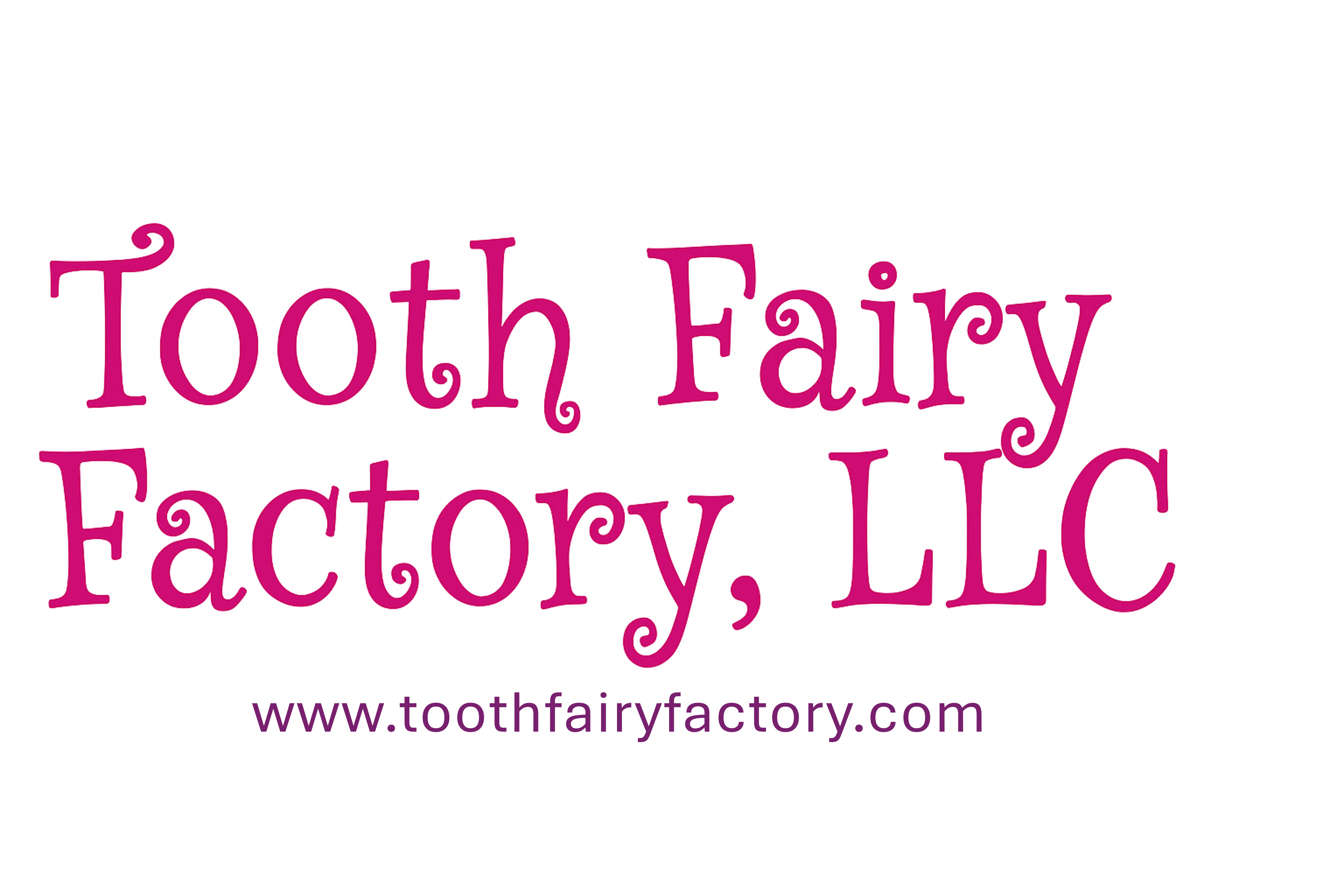 Tooth Fairy Factory